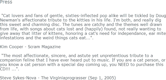 Doug Newman : Press Reviews The Cat Album. Bugs and Critters The Sandhill Wlaltz, Red Beans and Rice and Other Songs of the Dusty Trail